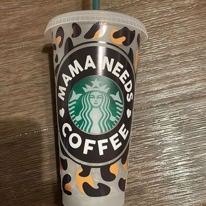 Brand new Starbucks “mama needs coffee” coffee cup with straw. Cold reusable cup